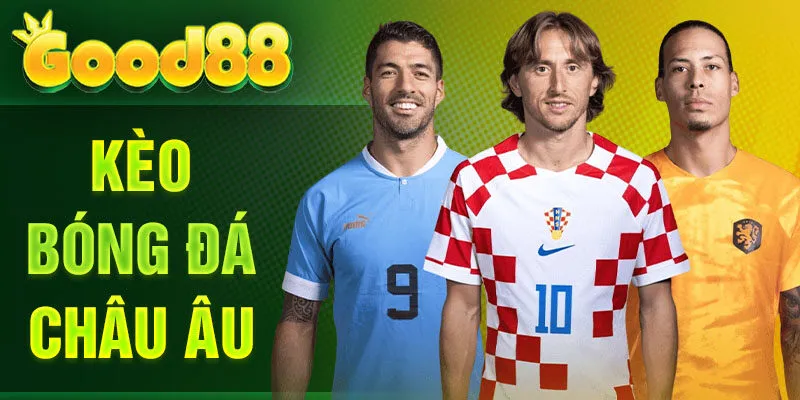 Kèo bóng đá châu âu